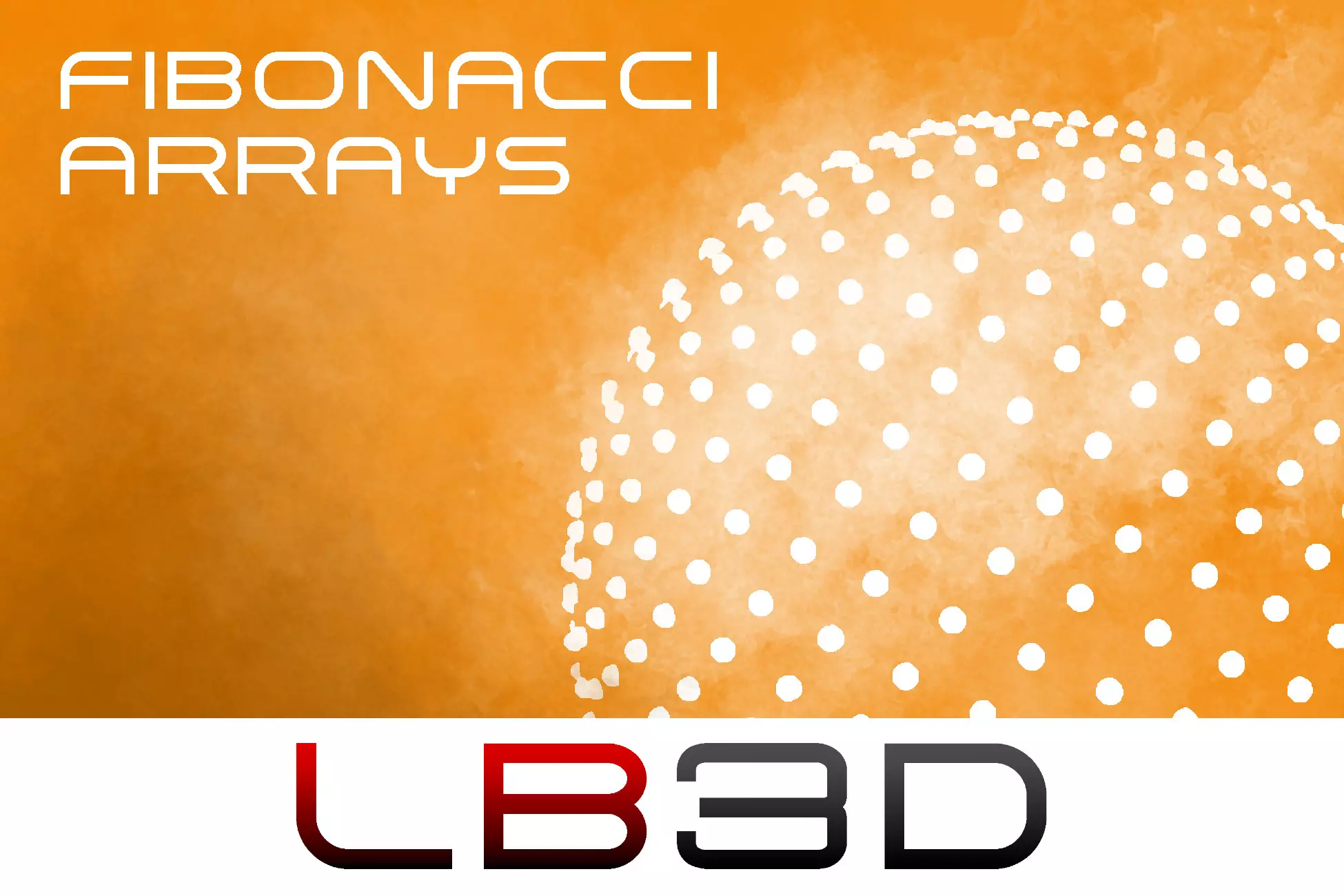 Fibonacci Arrays Visualization — LB3D Unity Tool