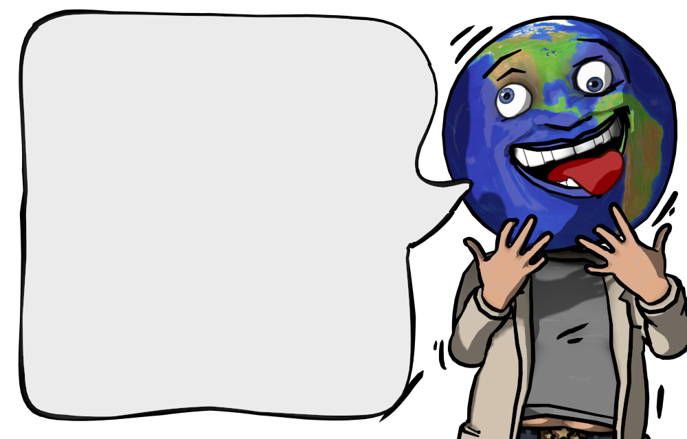 The Quotable Globe Troll: Crazy, right? — illustration with word bubble